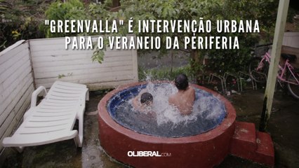 "GreenValla" é intervenção urbana para o veraneio da periferia