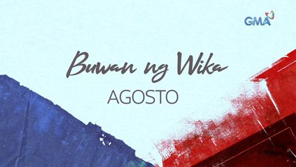 Ipagdiwang natin ang Buwan ng Wika ngayong Agosto