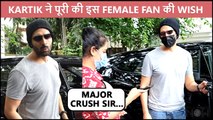 'Major Crush' Says This Female Fan As Kartik Aaryan Fulfills Her Demand | Sweet Gesture