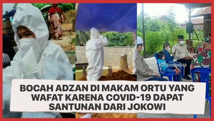 Jokowi Beri Santunan Kepada Bocah yang Adzan di Makam Ortu yang Wafat Karena Covid-19