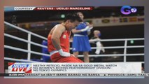 Nesthy Petecio, pasok na sa gold medal match ng women's featherweight division ng Tokyo Olympics | News Live