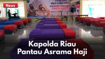 JADI RUMAH SAKIT DARURAT !!! KAPOLDA RIAU PANTAU ASRAMA HAJI !