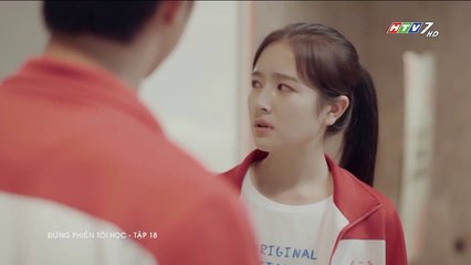 Phim Đừng Phiền Tôi Học Tập 18 (Lồng Tiếng HTV7) - Phim Hoa Ngữ