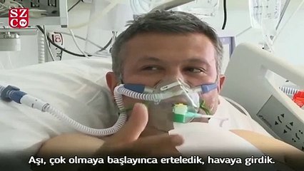 Aşı olmayan yoğun bakım hastasının pişmanlığı: Biz basite aldık, kimse ihmal etmesin