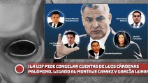 ¡UIF pide congelar cuentas de Cárdenas Palomino, ligado al montaje de Cassez y a García Luna!