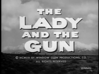 The Restless Gun Season 2 Episode 17 The Lady and the Gun