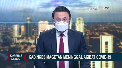 Kadinkes Magetan Meninggal Dunia Akibat Covid-19, Bupati Magetan Beri Penghormatan Terakhir