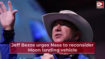 Jeff Bezos urges Nasa to reconsider Moon landing vehicle