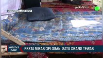 Pesta Minuman Keras Oplosan Memakan Korban Jiwa