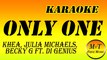 KHEA, Julia Michaels, Becky G ft. Di Genius - Only One - Karaoke - Instrumental - Letra - Lyrics