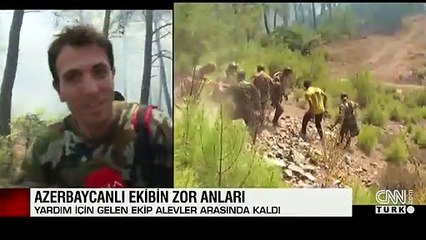 Yardım için gelen Azerbaycanlı ekip alevler arasında kaldı