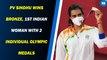PV Sindhu Wins Bronze, 1st Indian Woman With 2 Individual Olympic Medals
