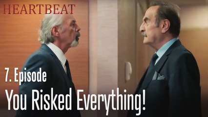 You risked everything! - Heartbeat Episode 7