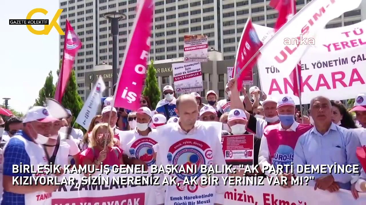 BİRLEŞİK KAMU-İŞ GENEL BAŞKANI BALIK: "AK PARTİ DEMEYİNCE KIZIYORLAR, SİZİN NERENİZ AK, AK BİR YERİNİZ VAR MI?"