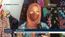 Satrategi Perajin Batik Tulis Lampung Agar Tetap Produktif Ditengah Pandemi