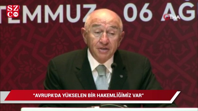 Nihat Özdemir: “Avrupa’da yükselen bir hakemliğimiz var”