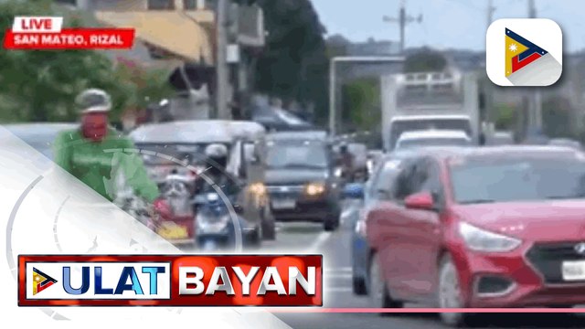 Mabigat na daloy ng trapiko sa San Mateo, Rizal, naranasan ngayong gcq with heightened and additional restrictions sa NCR