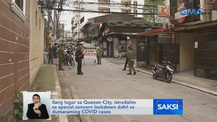 Ilang lugar sa QC, isinailalim sa special concern lockdown dahil sa dumaraming COVID cases | Saksi