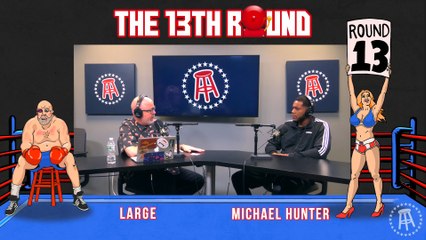 13th Round- Boxing Matches and Rap Battles on a Tuesday