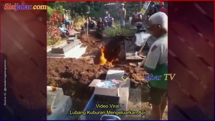 Video Viral !!! Lubang Kuburan Mengeluarkan Api Usai Digali