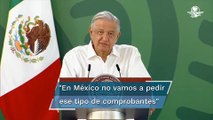 México no pedirá certificados de vacunación Covid-19 a extranjeros: AMLO