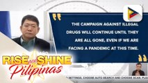 Anti-drug war ng pamahalaan kahit ECQ sa NCR Plus, tuloy