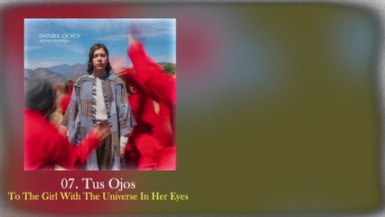Daniel Quién - Tus Ojos (To The Girl With The Universe In Her Eyes)