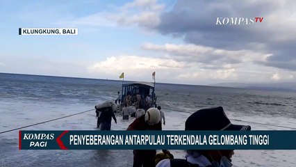Lalu Lintas Penyeberangan Antar Pulau di Perairan Selatan Bali Terkendala Gelombang Tinggi