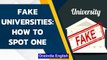 UGC identifies 24 fake universities: Know how to spot fake institutions | Oneindia News