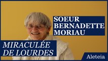 Sœur Bernadette Moriau, miraculée de Lourdes : elle raconte sa guérison
