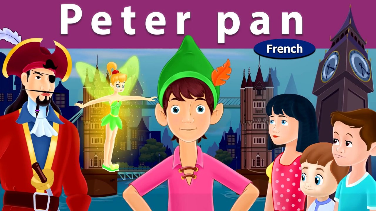 Peter Pan in French  Histoire Pour Sendormir  Histoire Pour Les Petit  Contes De Fées Français | French Fairy Tales | HD