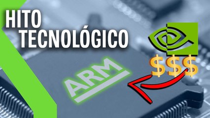 PASARÁ A LA HISTORIA NVIDIA COMPRA ARM POR MILES DE MILLONES ¿Y AHORA QUÉ