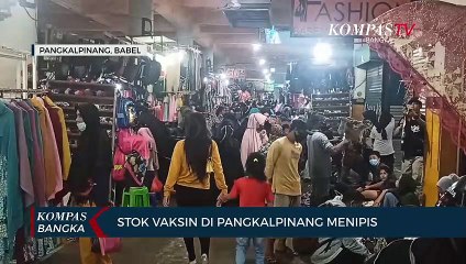Stok Vaksin di Pangkalpinang Menipis