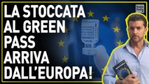 Spunta il regolamento che potrebbe cambiare tutto sul green pass: ce lo chiede l'Europa! - Amodeo