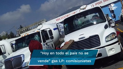 Comisionistas de gas LP inician paro nacional; "hoy en todo el país no se vende el combustible"