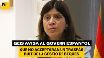 Geis avisa al govern espanyol que no acceptaran un traspàs buit de la gestió de beques