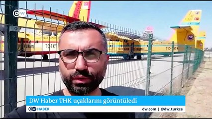 DW Haber, devre dışı bırakılan THK uçaklarını görüntüledi