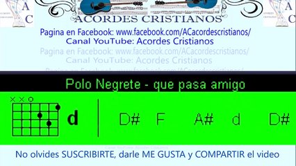 Que pasa amigo - Polo Negrete Acordes Guitarra