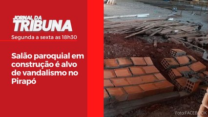 Salão paroquial em construção é alvo de vandalismo no Pirapó