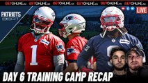 Training Camp Day Six Observations | Patriots Beat
