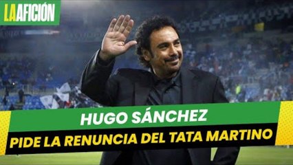 Hugo Sánchez pide la renuncia de Gerardo Martino tras perder la Copa Oro