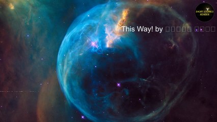 This Way! | Short Story by