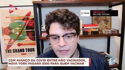 98 Talks | Nova York paga US$ 100 para tomar a vacina contra Covid-19