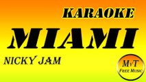 Nicky Jam - Miami - Karaoke Instrumental Lyrics Letra (dm)