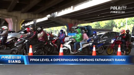 PPKM Level 4 Diperpanjang, Simpang Fatmawati Ramai-
