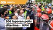 206 laporan polis berkait perhimpunan Ahli Parlimen pembangkang diterima, kata KPN