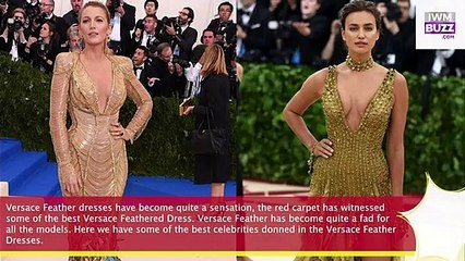 Blake Lively To Irina Shayk Whose Versace Feathered Dress Is On Point