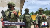 Instalan mesa de negociación en Pantelhó, Chiapas