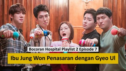 Bocoran Hospital Playlist 2 Episode 7, Ibu Jung Won Penasaran dengan Gyeo Ul