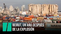 Beirut, un año después de la explosión